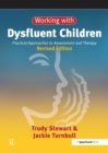 Working with Dysfluent Children : Practical Approaches to Assessment and Therapy - eBook