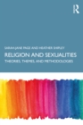 Religion and Sexualities : Theories, Themes, and Methodologies - eBook