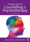 Integrative Counselling and Psychotherapy : A Textbook - eBook