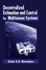 Decentralized Estimation and Control for Multisensor Systems - eBook