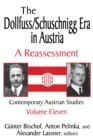 The Dollfuss/Schuschnigg Era in Austria : A Reassessment - eBook