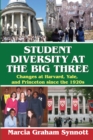 Student Diversity at the Big Three : Changes at Harvard, Yale, and Princeton Since the 1920s - eBook