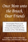 Once More Unto the Breach, Dear Friends : Incomplete Theory and Complete Bibliography - eBook