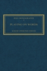 Playing on Words : A Guide to Luciano Berio's Sinfonia - eBook