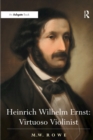 Heinrich Wilhelm Ernst: Virtuoso Violinist - eBook