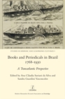 Books and Periodicals in Brazil 1768-1930 - eBook