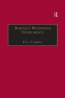 Baroque Woodwind Instruments : A Guide to Their History, Repertoire and Basic Technique - eBook