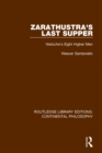 Zarathustra's Last Supper : Nietzche's Eight Higher Men - eBook