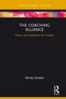 The Coaching Alliance : Theory and Guidelines for Practice - eBook