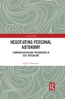 Negotiating Personal Autonomy : Communication and Personhood in East Greenland - eBook