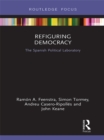 Refiguring Democracy : The Spanish Political Laboratory - eBook