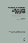 Restructuring the Global Automobile Industry - eBook