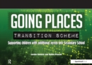 Going Places Transition Scheme : Supporting Children with Additional Needs into Secondary School - eBook