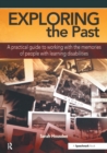 Exploring the Past : A Practical Guide to Working with the Memories of People with Learning Disabilities - eBook