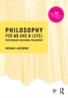 Philosophy for AS and A Level : Epistemology and Moral Philosophy - eBook