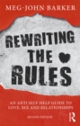 Rewriting the Rules : An Anti Self-Help Guide to Love, Sex and Relationships - eBook