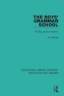 The Boys' Grammar School : To-day and To-morrow - eBook