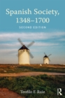 Spanish Society, 1348-1700 - eBook