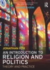 An Introduction to Religion and Politics : Theory and Practice - eBook