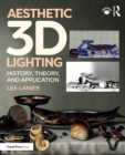 Aesthetic 3D Lighting : History, Theory, and Application - eBook