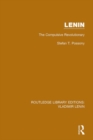 Lenin : The Compulsive Revolutionary - eBook