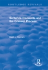 Sentence Discounts and the Criminal Process - eBook