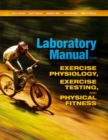 Laboratory Manual for Exercise Physiology, Exercise Testing, and Physical Fitness - eBook