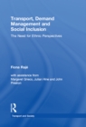 Transport, Demand Management and Social Inclusion : The Need for Ethnic Perspectives - eBook