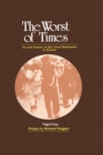 The Worst of Times : An Oral History of the Great Depression - eBook
