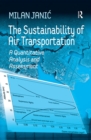 The Sustainability of Air Transportation : A Quantitative Analysis and Assessment - eBook