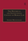 The Historical and Institutional Context of Roman Law - eBook