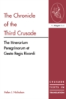 The Chronicle of the Third Crusade : The Itinerarium Peregrinorum et Gesta Regis Ricardi - eBook