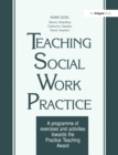 Teaching Social Work Practice : A Programme of Exercises and Activities Towards the Practice Teaching Award - eBook