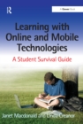 Learning with Online and Mobile Technologies : A Student Survival Guide - eBook