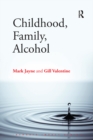 Childhood, Family, Alcohol - eBook