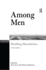 Among Men : Moulding Masculinities, Volume 1 - eBook