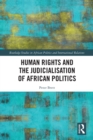 Human Rights and the Judicialisation of African Politics - eBook