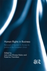 Human Rights in Business : Removal of Barriers to Access to Justice in the European Union - eBook
