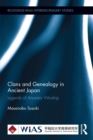 Clans and Genealogy in Ancient Japan : Legends of Ancestor Worship - eBook