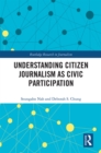 Understanding Citizen Journalism as Civic Participation - eBook