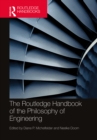 The Routledge Handbook of the Philosophy of Engineering - eBook