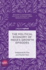The Political Economy of India's Growth Episodes - Book