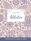 Adult Coloring Journal : Addiction (Floral Illustrations, Ladybug) - Book
