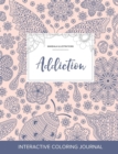 Adult Coloring Journal : Addiction (Mandala Illustrations, Ladybug) - Book