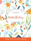 Adult Coloring Journal : Positive Thinking (Safari Illustrations, Springtime Floral) - Book