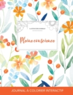 Journal de Coloration Adulte : Pleine Conscience (Illustrations D'Animaux, Floral Printanier) - Book