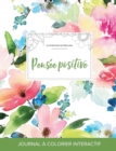 Journal de Coloration Adulte : Pensee Positive (Illustrations de Papillons, Floral Pastel) - Book