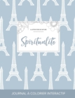 Journal de Coloration Adulte : Spiritualite (Illustrations de Nature, Tour Eiffel) - Book