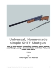 Universal, Home-made simple SHTF Shotgun - Book