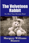 The Velveteen Rabbit: or, How Toys Become Real - Book